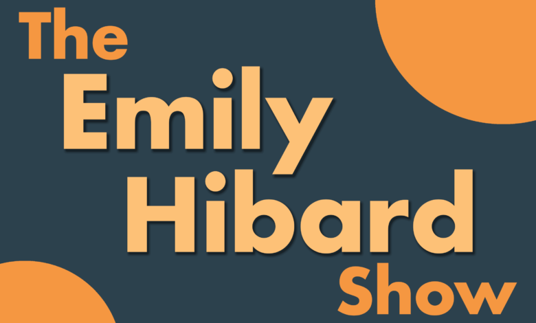 Emily Hibard Podcast